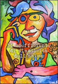 Immagine copertina libro Il coefficiente di elasticità dell'anima