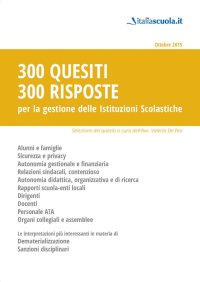 Immagine copertina libro 300 quesiti 300 risposte. Per la gestione delle istituzioni scolastiche