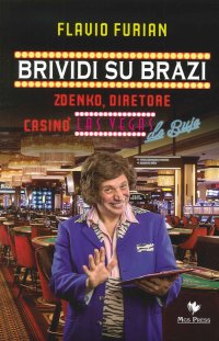 Immagine copertina libro Brividi su Brazi. Zdenko diretore casinò Las Vegas De Buje