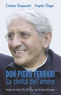 Immagine copertina libro Don Pietro Ferrari. La civiltà dell'amore