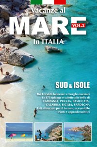 Immagine copertina libro Vacanze al mare in Italia. Vol. 2: Sud & isole