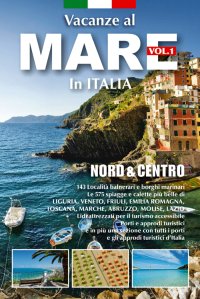 Immagine copertina libro Vacanze al mare in Italia. Vol. 1: Nord e centro