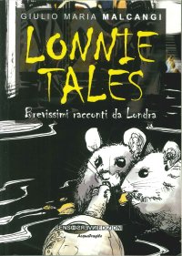 Immagine copertina libro Lonnie Tales. Brevissimi racconti da Londra