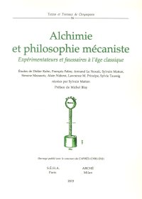 Immagine copertina libro Alchimie et philosophie mécaniste. Expérimentations et fausseries à l'age classique