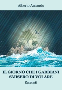 Immagine copertina libro Il giorno che i gabbiani smisero di volare