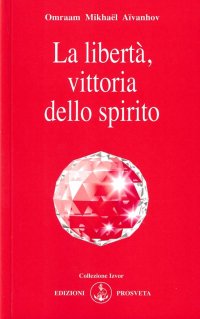 Immagine copertina libro La libertà, vittoria dello spirito