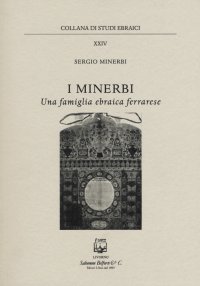 Immagine copertina libro I Minerbi una famiglia ebraica ferrarese