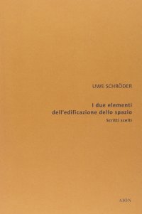 Immagine copertina libro I due elementi dell'edificazione dello spazio