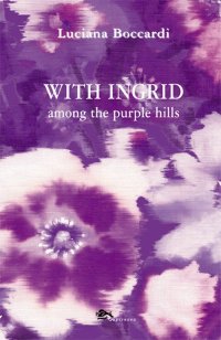 Immagine copertina libro With Ingrid among the purple hills