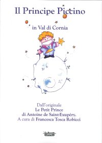 Immagine copertina libro Il principe piccino, in val di Cornia da Antoine de Saint-Exupéry