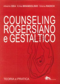 Immagine copertina libro Counseling rogersiano e gestaltico. Teoria e pratica