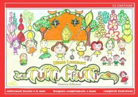 Immagine copertina libro Les tutti frutti. Ediz. italiana, inglese e francese