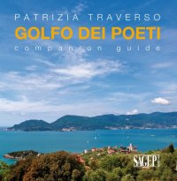 Immagine copertina libro Golfo dei poeti. Companion guide. Ediz. multilingue