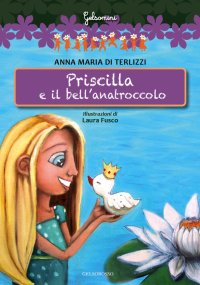Immagine copertina libro Priscilla e il bell'anatroccolo