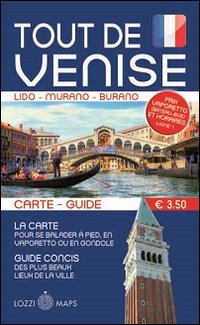 Immagine copertina libro Tutta Venezia. Guida e mappa. Ediz. francese