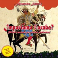Immagine copertina libro Impariamo l'arabo? Piccolo manuale per giovani esploratori. Con CD Audio