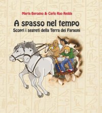Immagine copertina libro A spasso nel tempo. Scopri i segreti della terra dei faraoni