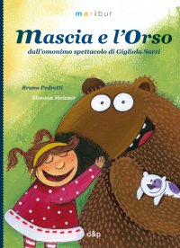 Immagine copertina libro Mascia e l'Orso. Ediz. illustrata