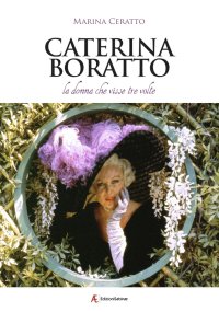 Immagine copertina libro Caterina Boratto, la donna che visse tre volte