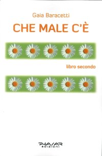 Immagine copertina libro Che male c'è. Libro secondo