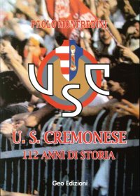 Immagine copertina libro U.S. cremonese. 112 anni di storia