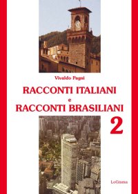 Immagine copertina libro Racconti italiani e racconti brasiliani. Vol. 2