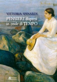 Immagine copertina libro Pensieri dispersi in onde di tempo