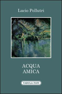 Immagine copertina libro Acqua amica