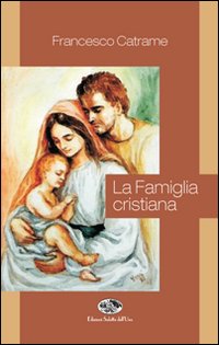 Immagine copertina libro La famiglia cristiana