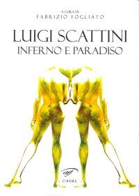 Immagine copertina libro Lugi Scattini. Inferno e Paradiso