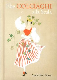 Immagine copertina libro Ebe Colciaghi alla Scala