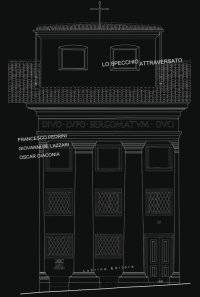 Immagine copertina libro Lo specchio attraversato. Francesco Pedrini. Giovanni De Lazzari, Oscar Giaconia. Ediz. illustrata