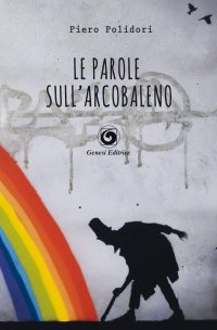 Immagine copertina libro Le parole sull'arcobaleno