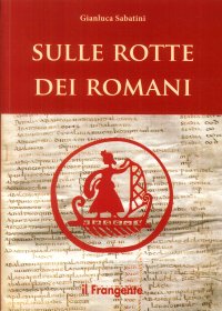 Immagine copertina libro Sulle rotte dei romani