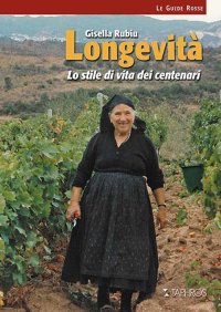 Immagine copertina libro Longevità. Lo stile di vita dei centenari. Nuova ediz.