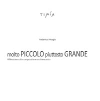 Immagine copertina libro Molto piccolo. Piuttosto grande. Riflessione sulla composizione architettonica. Ediz. illustrata