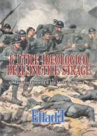 Immagine copertina libro L'utile ideologico dell'inutile strage