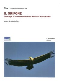 Immagine copertina libro Il grifone. Strategie di conservazione nel parco di Porto Conte