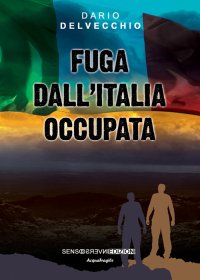 Immagine copertina libro Fuga dall'Italia occupata