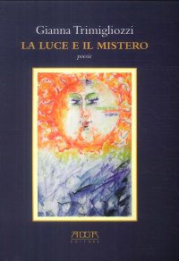 Immagine copertina libro La luce e il mistero