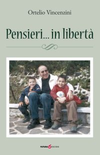 Immagine copertina libro Pensieri... in libertà