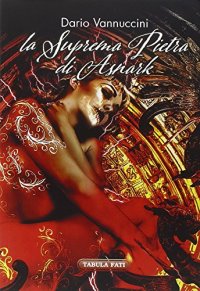 Immagine copertina libro La suprema pietra di Asnark