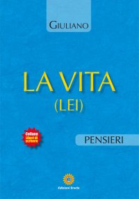 Immagine copertina libro La vita (Lei)