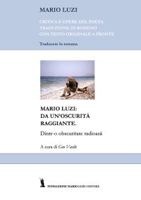 Immagine copertina libro Mario Luzi: da un'oscurità raggiante. Ediz. rumena
