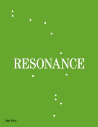 Immagine copertina libro Sam Falls. Resonance. Ediz. illustrata