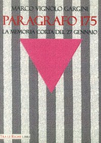 Immagine copertina libro Paragrafo 175. La memoria corta del 27 gennaio