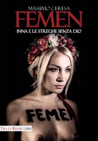 Immagine copertina libro Femen. Inna e le streghe senza Dio
