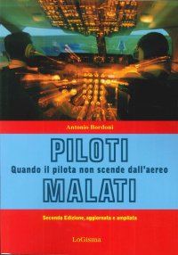 Immagine copertina libro Piloti malati. Quando il pilota non scende dall'aereo