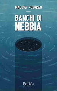 Immagine copertina libro Banchi di nebbia