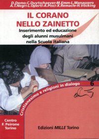 Immagine copertina libro Il Corano nello zainetto. Inserimento ed educazione degli alunni musulmani nella scuola italiana
